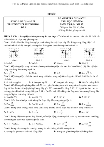 17 Đề thi và Đáp án Vật lí 12 giữa học kì 2 sách Chân Trời Sáng Tạo 2025-2026